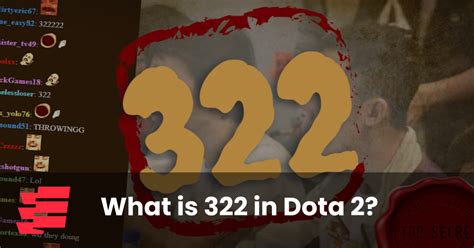 dota 322|what is 322.